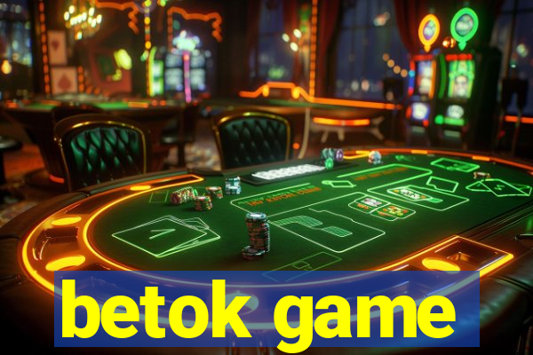 betok game